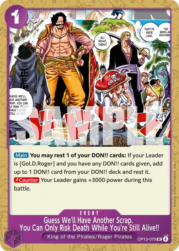 Image for Guess We'll Have Another Scrap. You Can Only Risk Death While You're Still Alive!! (OP13-075) (OP13) - One Piece Card Game