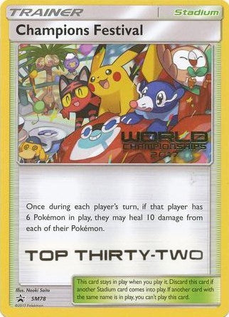 Image for Champions Festival - SM78 (World Championships 2017) [Top Thirty-Two] (SM78) (SMP) - Pokemon