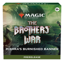 The Brothers' War - Prerelease Pack (Mishra's Burnished Banner)