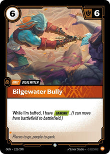 Bilgewater Bully (125/298) (OGN)