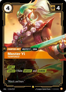 Master Yi - Tempered (Alternate Art) (113a/219) (UNL)
