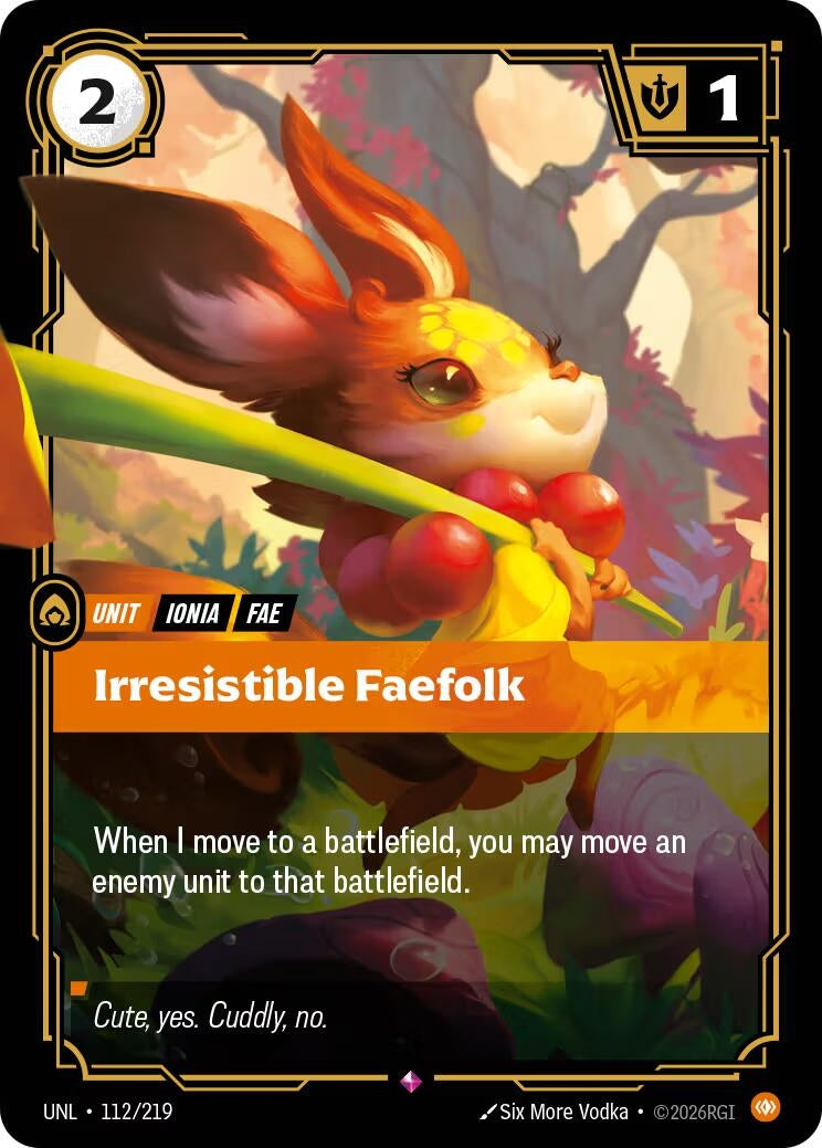Irresistible Faefolk (112/219) (UNL)