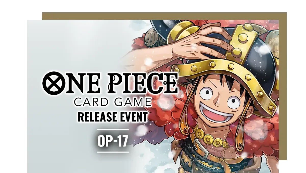 Ticket: One Piece OP17 Release Event - 22 Aug 2026 at 01:30 PM
